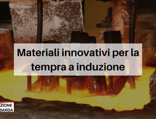 Materiali innovativi per la tempra a induzione