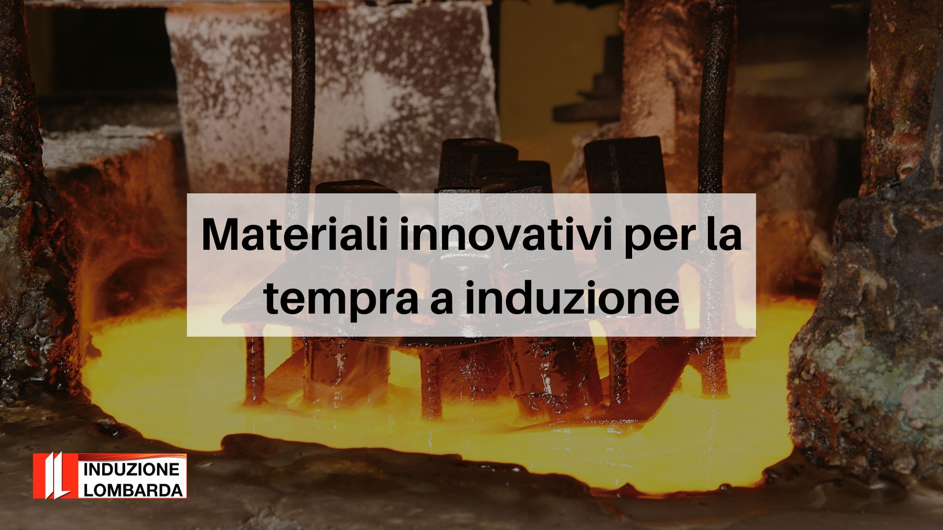 materiali-innovativi-per-la-tempra-a-induzione-induzione-lombarda