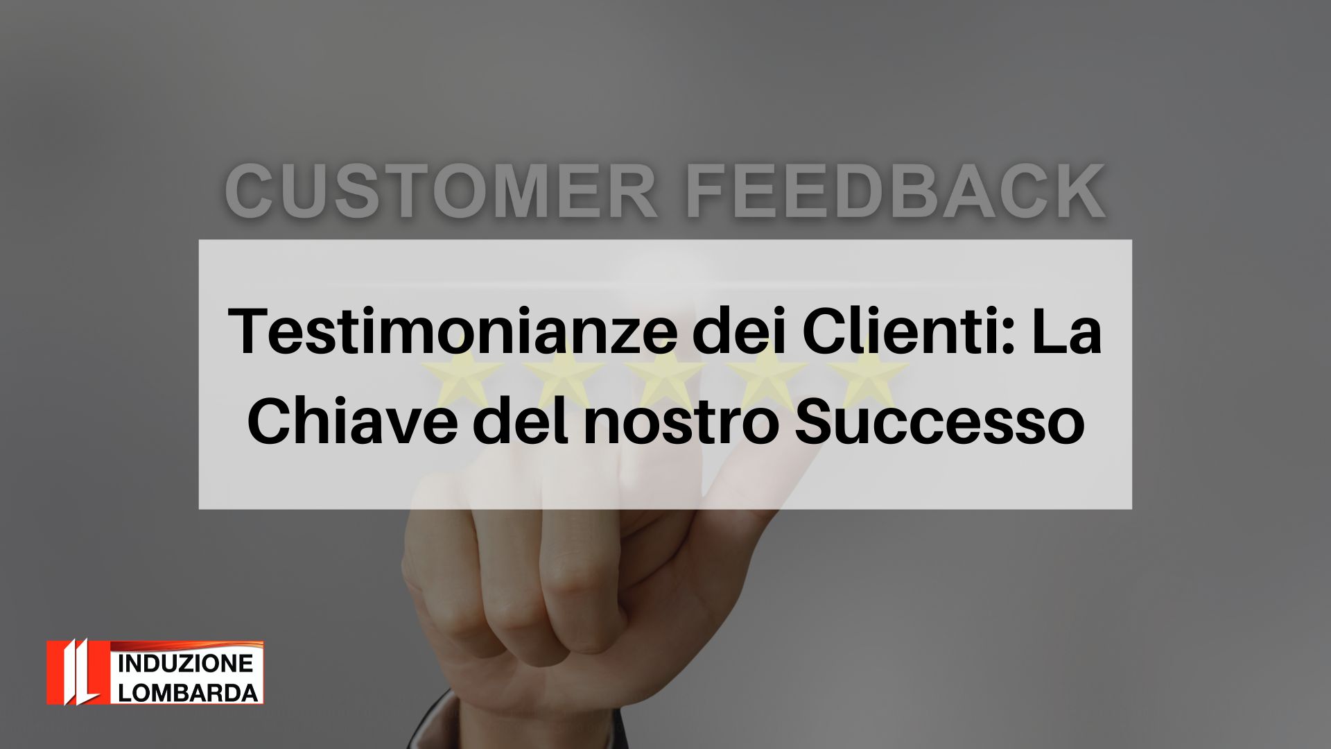 testimonianze-dei-clienti-induzione-lombarda